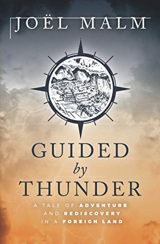 Stock image for Guided by Thunder: A Tale of Adventure and Rediscovery in a Foreign Land for sale by ThriftBooks-Atlanta