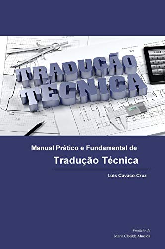 Imagen de archivo de Manual Prtico e Fundamental de Traduo Tcnica (Portuguese Edition) a la venta por Books Unplugged