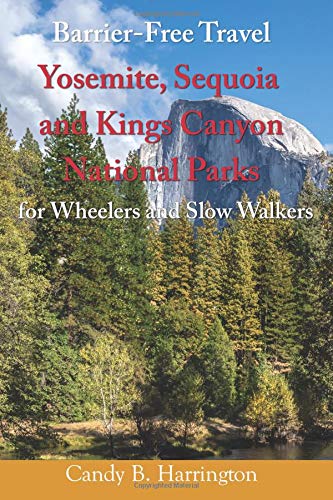 Imagen de archivo de BFT: Yosemite, Sequoia and Kings Canyon National Parks: for Wheelers and Slow Walkers a la venta por ThriftBooks-Atlanta