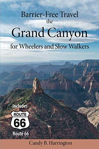 Stock image for Barrier Free Travel The Grand Canyon: For Wheelers and Slow Walkers for sale by ThriftBooks-Atlanta