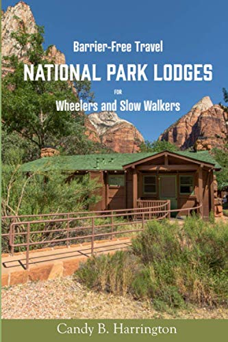 9780998510361: Barrier-Free Travel National Park Lodges: for Wheelers and Slow Walkers