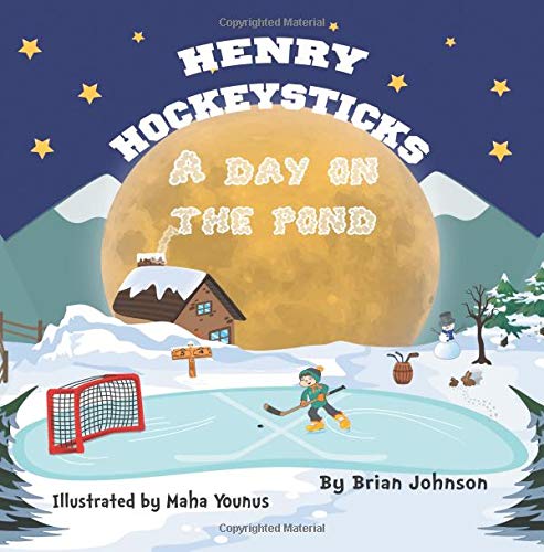 Beispielbild fr Henry Hockeysticks : A Day on the Pond zum Verkauf von Better World Books