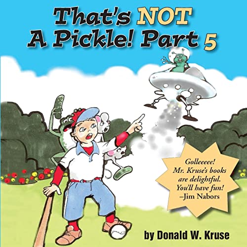 9780998519197: That's NOT A Pickle! Part 5