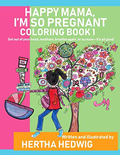 Stock image for Happy Mama, Im So Pregnant Coloring Book 1 for sale by Goodwill Books