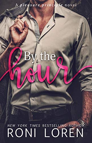 Stock image for By the Hour: A Pleasure Principle Novel (The Pleasure Principle Series) for sale by Half Price Books Inc.