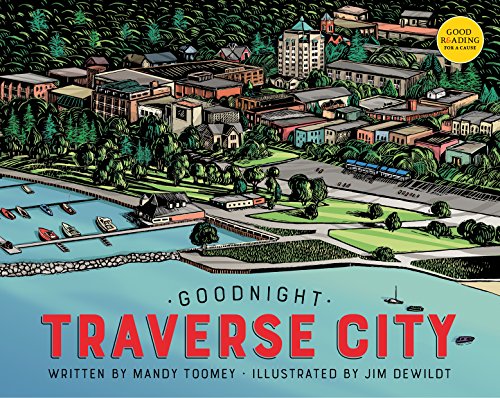 Imagen de archivo de Goodnight Traverse City a la venta por Orion Tech