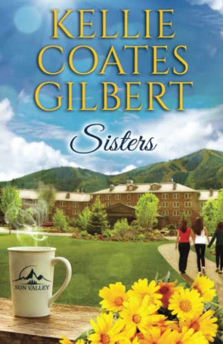 Stock image for Sisters (Sun Valley Series) for sale by Hippo Books