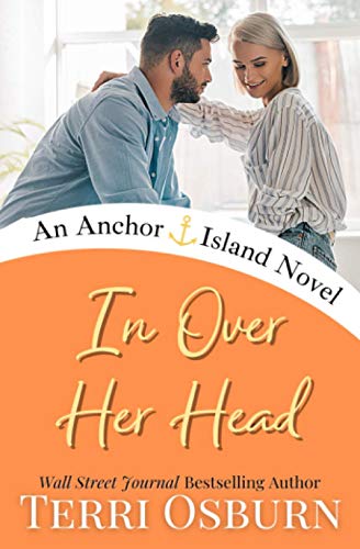 Imagen de archivo de In Over Her Head: An Anchor Island Novel a la venta por ThriftBooks-Atlanta