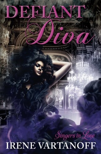 Beispielbild fr Defiant Diva (Singers in Love) zum Verkauf von Irish Booksellers