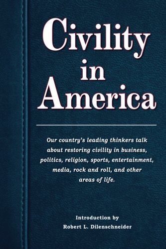 Beispielbild fr Civility in America zum Verkauf von Books From California