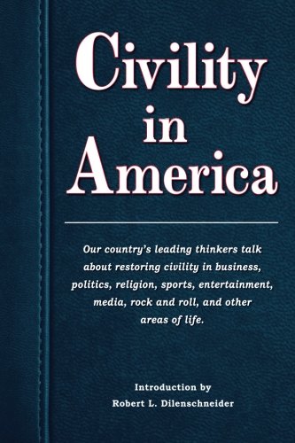 Imagen de archivo de Civility in America a la venta por Books From California