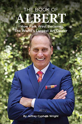 9780998529387: The Book of Albert : How Park West Became the Worl