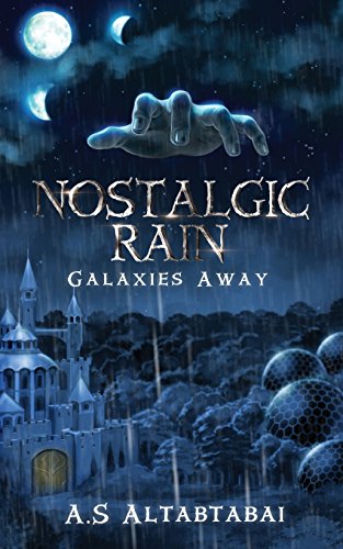 Stock image for Nostalgic Rain: Galaxies Away for sale by Bookmonger.Ltd