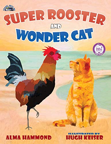 Stock image for Super Rooster and Wonder Cat for sale by ThriftBooks-Dallas