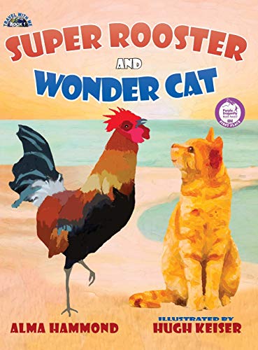 9780998536224: Super Rooster and Wonder Cat (1) (Travel with Me)