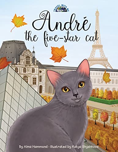 Stock image for Andr? the Five-Star Cat (Travel With Me Series) for sale by SecondSale