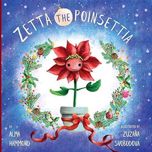 Stock image for Zetta the Poinsettia for sale by Goodwill of Colorado