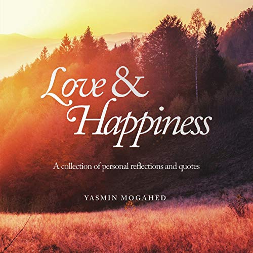 9780998537306: Love & Happiness: A collection of personal reflections and quotes