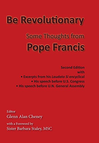 9780998543611: Be Revolutionary: Some Thoughts from Pope Francis