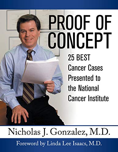 Stock image for Proof of Concept - 25 Best Cancer Cases Presented to the National Cancer Institute for sale by GF Books, Inc.