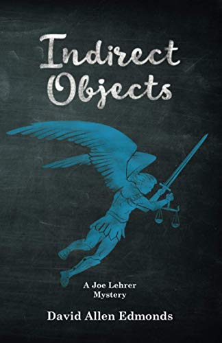 Imagen de archivo de Indirect Objects: A Joe Lehrer Mystery (Joe Lehrer Mysteries) a la venta por Lucky's Textbooks