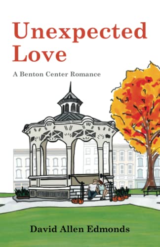 Stock image for Unexpected Love: A Benton Center Romance for sale by Revaluation Books