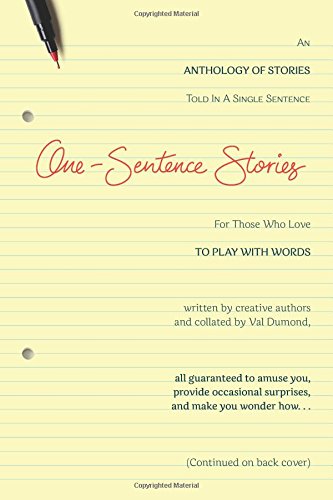 Imagen de archivo de One-Sentence Stories: An Anthology of Stories Written in a Single Sentence a la venta por Save With Sam