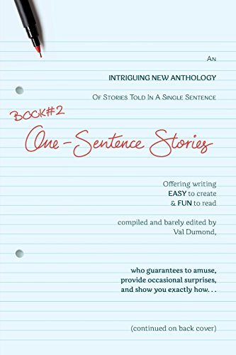 Imagen de archivo de BOOK#2 One-Sentence Stories: Intriguing New Anthology of Stories Told in a Single Sentence a la venta por Lucky's Textbooks