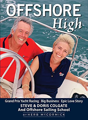 Imagen de archivo de Offshore High: Steve and Doris Colgate and Offshore Sailing School a la venta por SecondSale