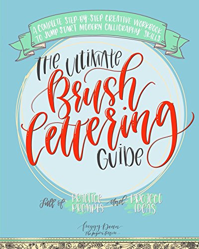 Beispielbild fr The Ultimate Brush Lettering Guide: A Complete Step-by-Step Creative Workbook to Jump Start Modern Calligraphy Skills zum Verkauf von SecondSale