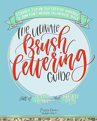 Imagen de archivo de The Ultimate Brush Lettering Guide: A Complete Step-by-Step Creative Workbook to Jump Start Modern Calligraphy Skills a la venta por SecondSale