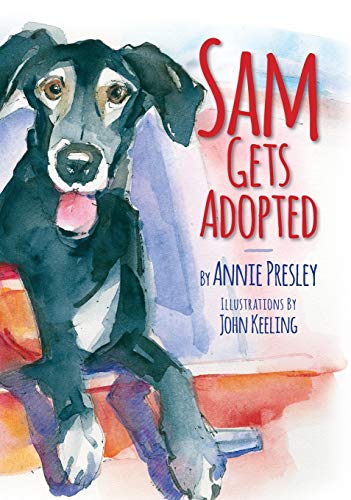 Beispielbild fr Sam Gets Adopted: Finding A Forever Home zum Verkauf von Bookmonger.Ltd
