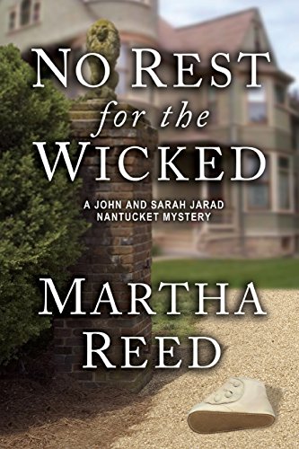Immagine stock per No Rest for the Wicked: A John and Sarah Jarad Nantucket Mystery (Book 3): Volume 3
