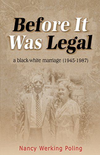 Stock image for Before It Was Legal: a black-white marriage 1945-1987 for sale by Books From California