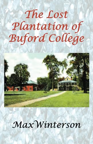 Stock image for The Lost Plantation of Buford College for sale by Save With Sam