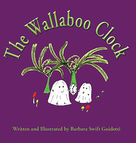 9780998567358: The Wallaboo Clock (Wallaboos)