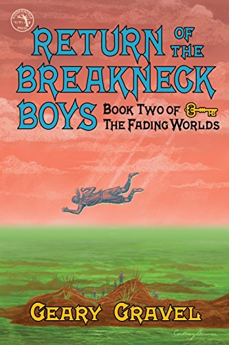 Imagen de archivo de Return of the Breakneck Boys: Book Two of The Fading Worlds a la venta por THE SAINT BOOKSTORE
