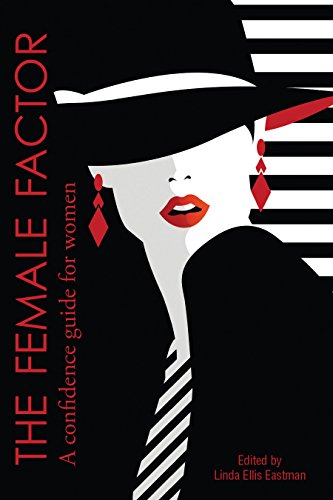 Stock image for The Female Factor: A Confidence Guide for Women for sale by -OnTimeBooks-