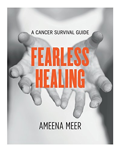 Beispielbild fr Fearless Healing: A Cancer Survival Guide zum Verkauf von WorldofBooks