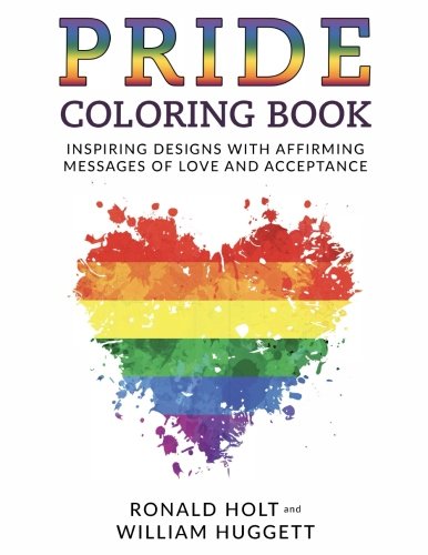 Beispielbild fr PRIDE Coloring Book: Inspiring Designs with Affirming Messages of Love and Acceptance zum Verkauf von SecondSale