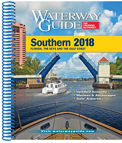 Beispielbild fr Waterway Guide Southern 2018: Florida, the Keys and the Gulf Coast (71/3) zum Verkauf von ZBK Books