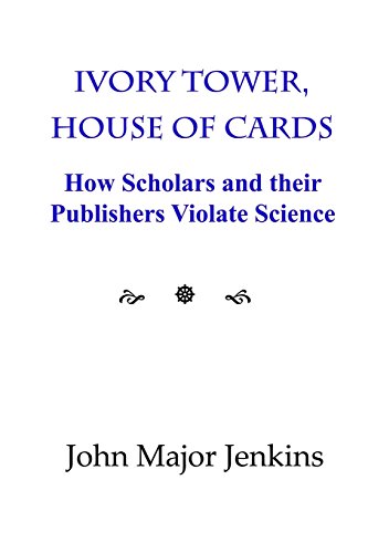 Stock image for Ivory Tower, House of Cards: How Scholars and their Publishers Violate Science for sale by Save With Sam