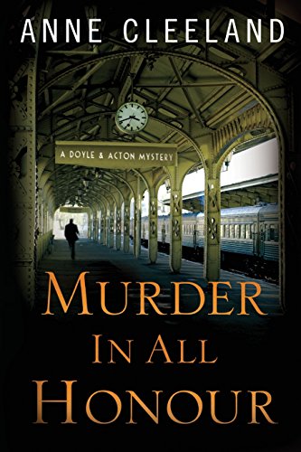 Imagen de archivo de Murder in All Honour: A Doyle and Acton Mystery (The Doyle & Acton Mystery Series) a la venta por Dream Books Co.