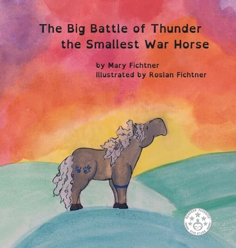 Imagen de archivo de The Big Battle of Thunder the Smallest War Horse a la venta por -OnTimeBooks-