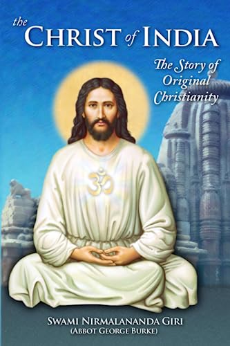 Imagen de archivo de The Christ of India: The Story of Original Christianity a la venta por gwdetroit