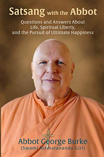 Beispielbild fr Satsang with the Abbot: Questions and Answers about Life, Spiritual Liberty, and the Pursuit of Ultimate Happiness zum Verkauf von WorldofBooks