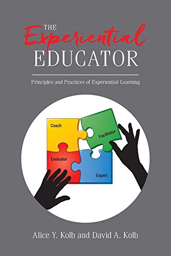 9780998599908: The Experiential Educator: Principles and Practices of Experiential Learning