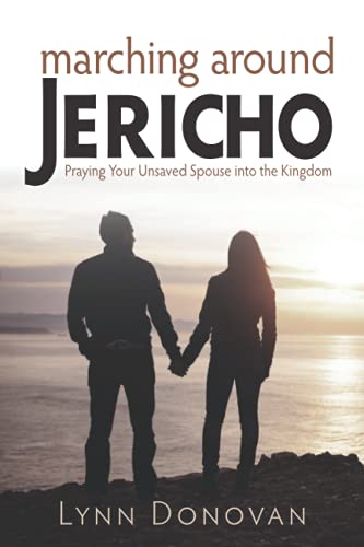 Imagen de archivo de Marching Around Jericho: Praying Your Unsaved Spouse into the Kingdom a la venta por BooksRun