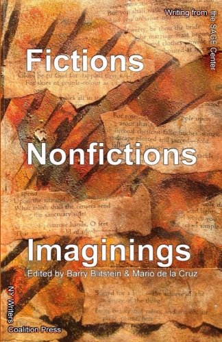 Beispielbild fr Fictions Nonfictions Imaginings: Writing from the SAGE Center zum Verkauf von Revaluation Books