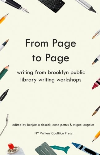 Stock image for From Page to Page: Writing from Brooklyn Public Library Writing Workshops for sale by Blue Vase Books